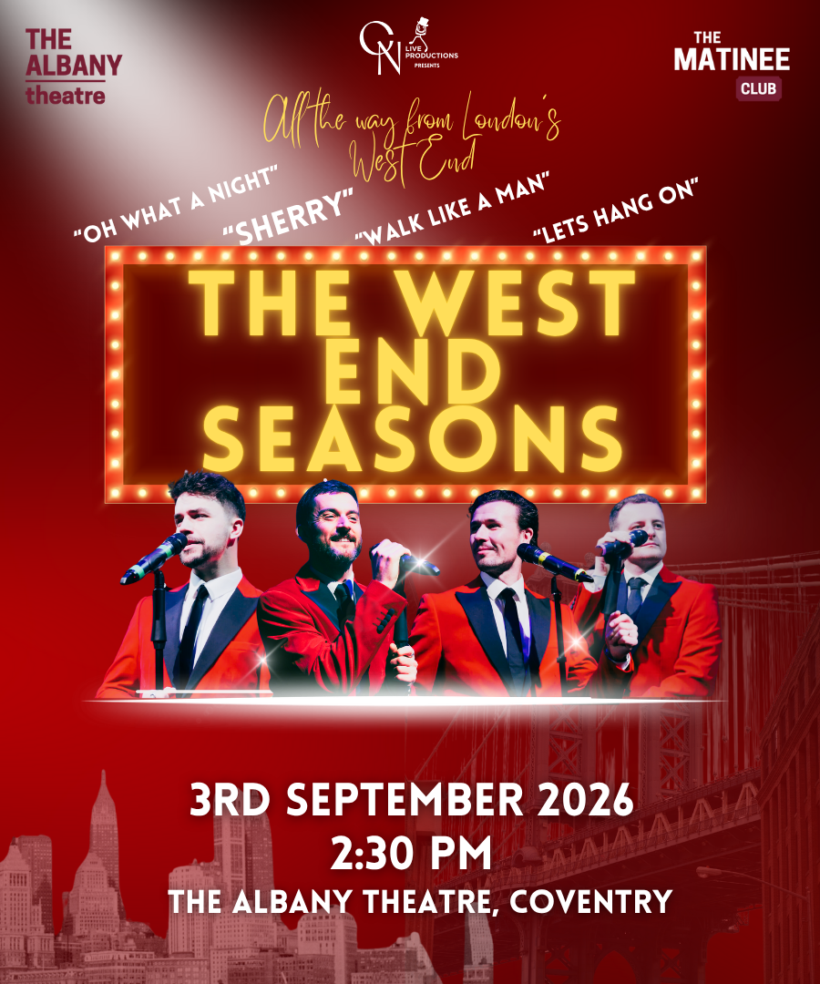 CN Live: The West End Seasons at The Albany Theatre