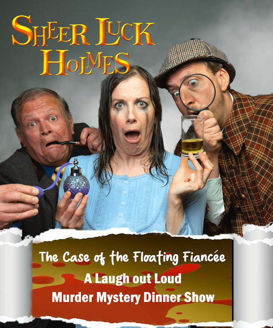 Sheer Luck Holmes: The Case of the Floating Fiancee at The Albany Theatre