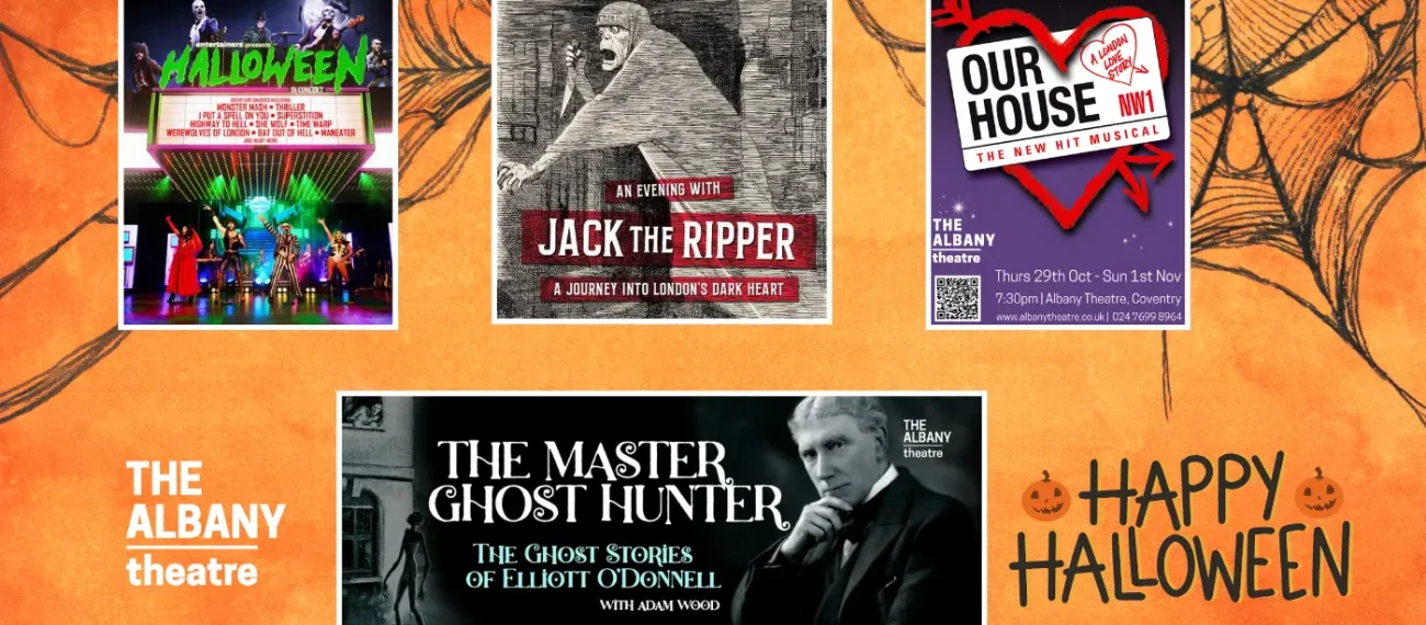 Halloween shows at the Albany Theatre Coventry